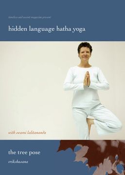 portada The Tree Pose - Vrikshasana: The Hidden Language of Hatha Yoga (Dvd)