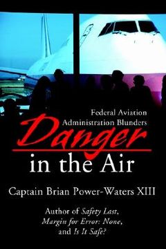 portada danger in the air: federal aviation administration blunders (en Inglés)