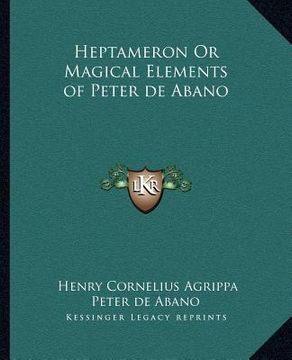 portada heptameron or magical elements of peter de abano (en Inglés)