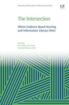 portada The Intersection: Where Evidence Based Nursing and Information Literacy Meet (en Inglés)