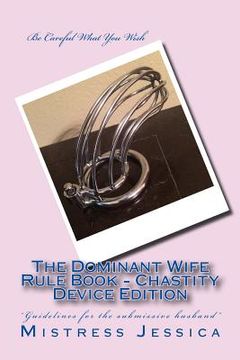 portada The Dominant Wife Rule Book - Chastity Device Edition