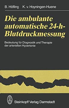 portada Die Ambulante Automatische 24-H-Blutdruckmessung: Bedeutung für Diagnostik und Therapie der Arteriellen Hypertonie (en Alemán)
