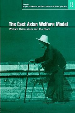 portada the east asian welfare model: welfare orientalism and the state (en Inglés)