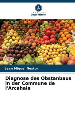 portada Diagnose des Obstanbaus in der Commune de l'Arcahaie (en Alemán)