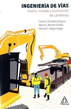 portada Ingenieria de Vias Diseno Trazado y Localizacion de Carreteras (in Spanish)