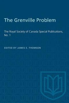 portada The Grenville Problem: The Royal Society of Canada Special Publications, No. 1 (en Inglés)