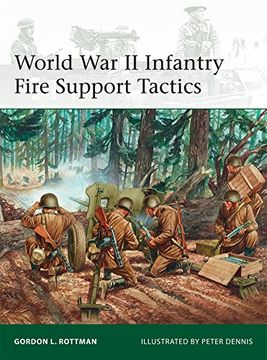 portada World War II Infantry Fire Support Tactics (in English)