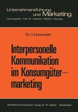 portada Interpersonelle Kommunikation Im Konsumgütermarketing: Erklärungsansätze Und Steuerungsmöglichkeiten (en Alemán)