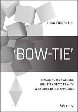 portada 'bow-Tie': Managing Risk Across Industry Sectors With a Barrier Based Approach (en Inglés)