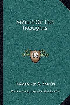 portada myths of the iroquois (en Inglés)