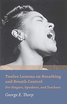 portada Twelve Lessons on Breathing and Breath Control - for Singers, Speakers, and Teachers (en Inglés)