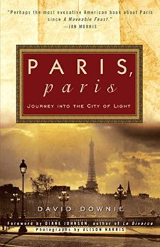 portada Paris, Paris: Journey Into the City of Light (en Inglés)