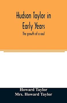 portada Hudson Taylor in Early Years: The Growth of a Soul 