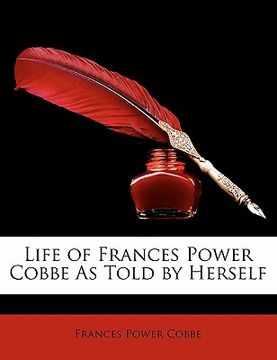 portada life of frances power cobbe as told by herself (en Inglés)