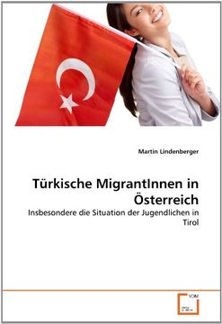 portada Türkische MigrantInnen in Österreich: Insbesondere die Situation der Jugendlichen in Tirol