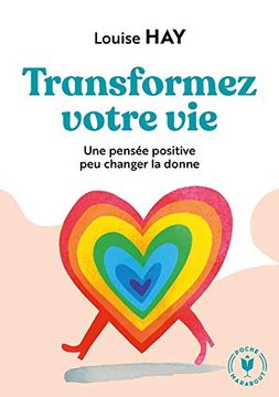 portada Transformez Votre Vie: Une Pensée Positive Peut Changer la Donne (en Francés)