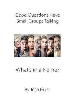 portada Good Questions Have Groups Talking: What's in a Name? (en Inglés)