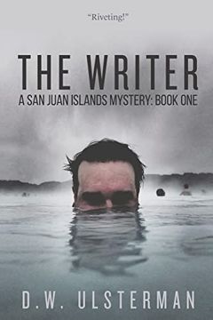 portada The Writer: A Dark Thriller (a san Juan Islands Mystery) (in English)