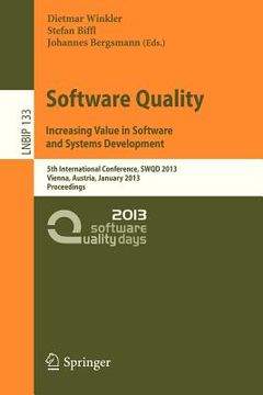 portada software quality. increasing value in software and systems development: 5th international conference, swqd 2013, vienna, austria, january 15-17, 2013, (en Inglés)