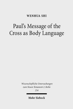 portada Paul's Message of the Cross as Body Language (in English)