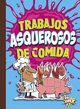 portada Trabajos Asquerosos de Comida (in English)