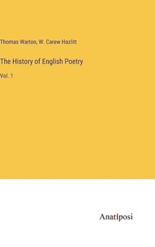 portada The History of English Poetry: Vol. 1 (en Inglés)
