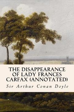 portada The Disappearance of Lady Frances Carfax (annotated) (en Inglés)