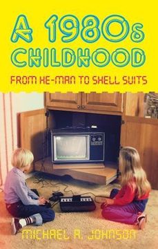 portada a 1980s childhood: from he-man to shell suits