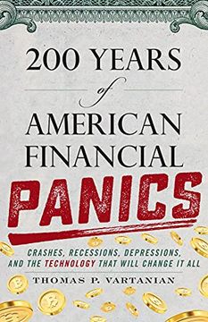 portada 200 Years of American Financial Panics: Crashes, Recessions, Depressions, and the Technology That Will Change It All (en Inglés)