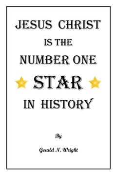 portada Jesus Christ Is the Number One Star of History (en Inglés)