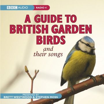 portada A Guide To British Garden Birds: And Their Songs (BBC Audio)