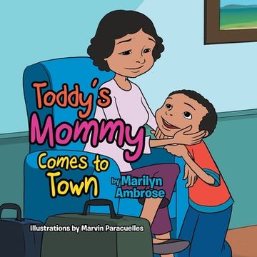 portada Toddy's Mommy Comes To Town (en Inglés)