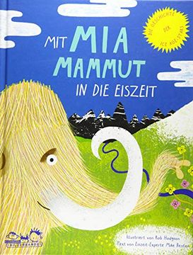 portada Mit mia Mammut in die Eiszeit (en Alemán)