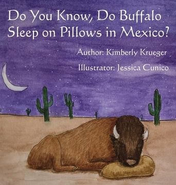 portada Do You Know, Do Buffalo Sleep on Pillows in Mexico? (in English)