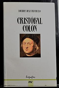 portada Cristóbal Colón: Primer Almirante del mar Océano (Biografías mc)