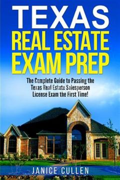 portada Texas Real Estate Exam Prep: The Complete Guide to Passing the Texas Real Estate Salesperson License Exam the First Time! (in English)