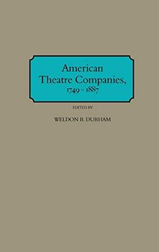 portada American Theatre Companies, 1749-1887 