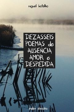 portada Dezasseis Poemas de Ausência, Amor e Despedida (in Portuguese)
