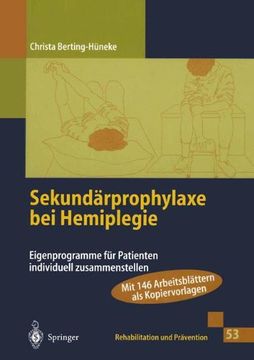 portada Sekundärprophylaxe bei Hemiplegie: Eigenprogramme für Patienten individuell zusammenstellen (Rehabilitation und Prävention)