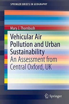 portada Vehicular air Pollution and Urban Sustainability: An Assessment From Central Oxford, uk (Springerbriefs in Geography) 