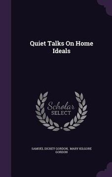portada Quiet Talks On Home Ideals (en Inglés)