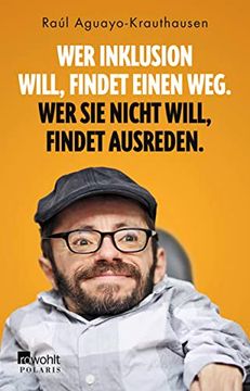 portada Wer Inklusion Will, Findet Einen Weg. Wer sie Nicht Will, Findet Ausreden. (in German)