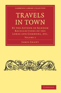 portada Travels in Town 2 Volume Paperback Set: Travels in Town: Volume 2 Paperback (Cambridge Library Collection - History of Printing, Publishing and Libraries) (en Inglés)