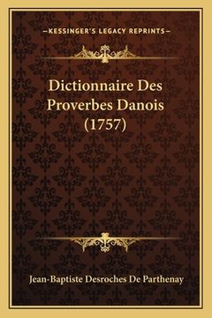 portada Dictionnaire Des Proverbes Danois (1757) (en Francés)