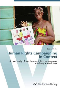 portada Human Rights Campaigning in Context: A case study of two human rights campaigns of Amnesty International