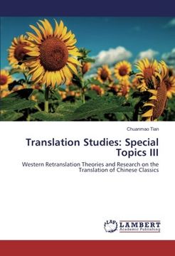 portada Translation Studies: Special Topics III: Western Retranslation Theories and Research on the Translation of Chinese Classics