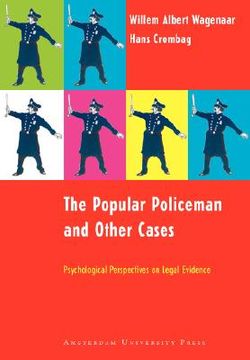 portada the popular policeman and other cases: psychological perspectives on legal evidence (en Inglés)