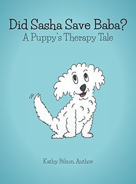 portada Did Sasha Save Baba?: A Pet Therapy Tale
