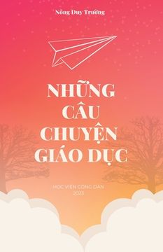 portada Những Câu Chuyện Giáo Dục (revised edition) (en Vietnamita)