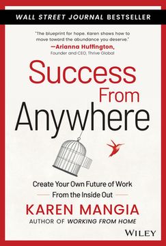 portada Success from Anywhere: Create Your Own Future of Work from the Inside Out (en Inglés)